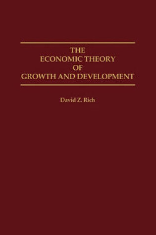 Cover of The Economic Theory of Growth and Development