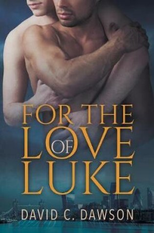 Cover of For the Love of Luke