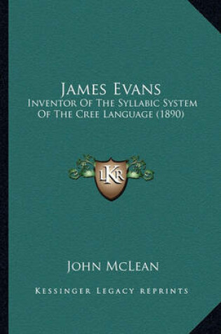 Cover of James Evans James Evans