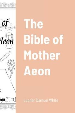 Cover of The Bible of Mother Aeon