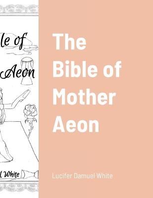 Cover of The Bible of Mother Aeon