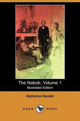 Cover of The Nabob, Volume 1(Dodo Press)