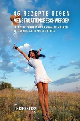 Book cover for 46 Rezepte Gegen Menstruationsbeschwerden