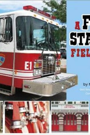 Cover of A Fire Station Field Trip