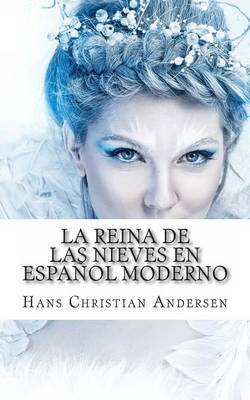 Book cover for La Reina De Las Nieves En Espanol Moderno