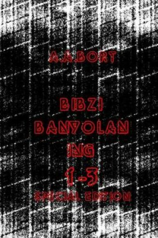 Cover of Bibzi Banyolan Ing 1-3 Special Edition