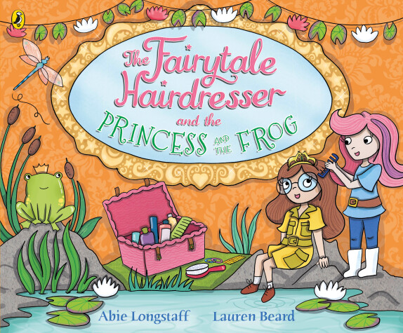 Book cover for The Fairytale Hairdresser and the Princess and the Frog