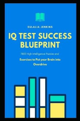 Cover of IQ Test Success Blueprint