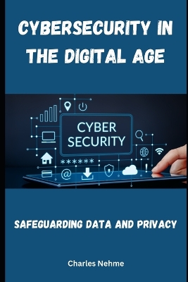 Book cover for Cybersecurity in the Digital Age