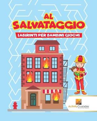 Book cover for Al Salvataggio