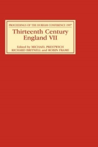 Cover of Thirteenth Century England VII