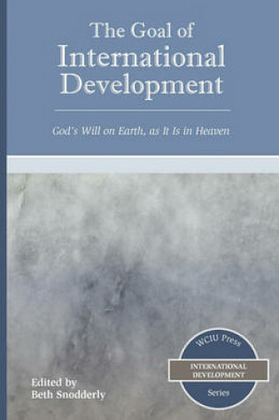 Cover of The Goal of International Development