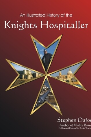 Cover of An Illustrated History of the Knights Hospitaller