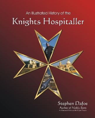 Book cover for An Illustrated History of the Knights Hospitaller