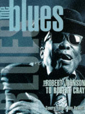 Book cover for The Blues from Robert Johnson to Robert Cray