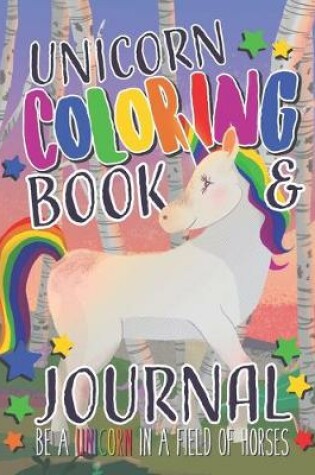 Cover of Unicorn Coloring Book and Journal Notebook