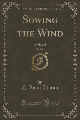 Book cover for Sowing the Wind, Vol. 2 of 3