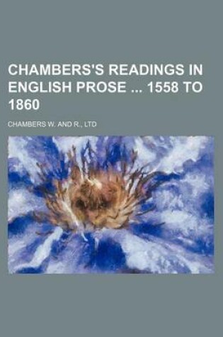 Cover of Chambers's Readings in English Prose 1558 to 1860