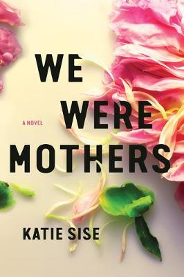Book cover for We Were Mothers