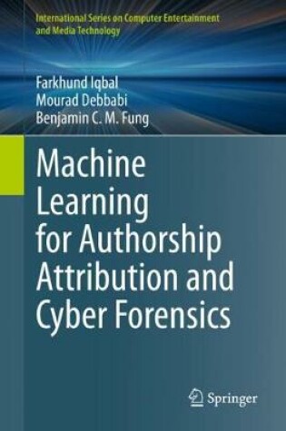 Cover of Machine Learning for Authorship Attribution and Cyber Forensics