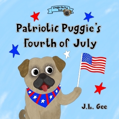 Cover of Patriotic Puggie's Fourth of July