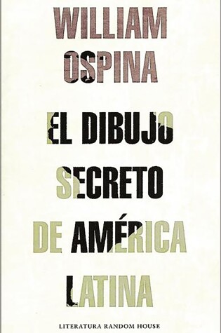 Cover of El dibujo secreto de America Latina / The Secret Drawing of Latin America