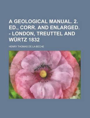 Book cover for A Geological Manual. 2. Ed., Corr. and Enlarged. - London, Treuttel and Wurtz 1832