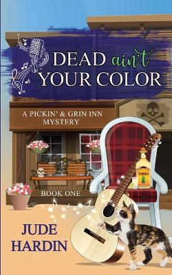 Book cover for Dead Ain't Your Color
