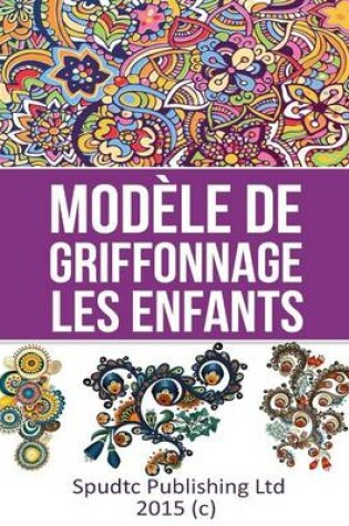 Cover of Modèle de griffonnage les enfants