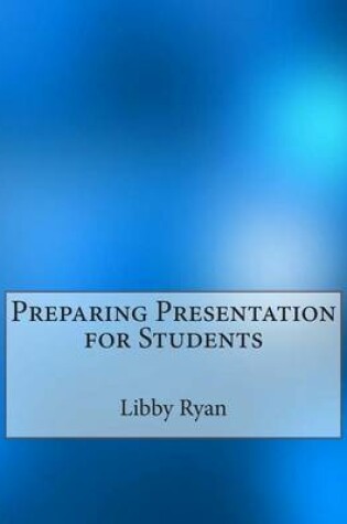 Cover of Preparing Presentation for Students