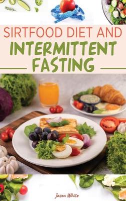 Book cover for sirtfood Diet + intermittent fasting