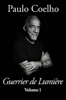 Book cover for Guerrier De Lumiere - Volume 1