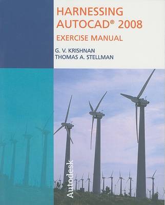 Book cover for Harnessing AutoCAD 2008 Exercise Manual