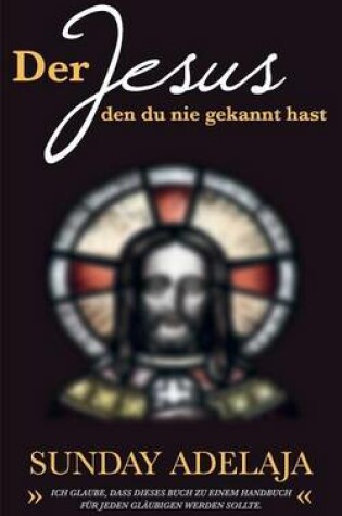 Cover of Der Jesus, den du nie gekannt hast