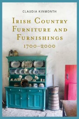 Cover of Irish Country Furniture and Furnishings 1700-2000