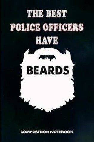 Cover of The Best Police Officers Have Beards