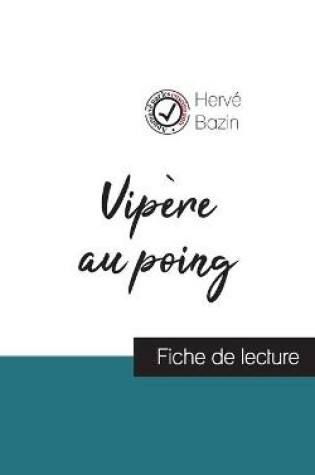 Cover of Vipere au poing de Herve Bazin (fiche de lecture et analyse complete de l'oeuvre)