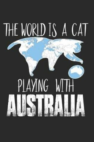 Cover of The World Is a Cat Playing with Australia