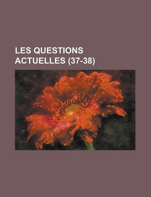 Book cover for Les Questions Actuelles (37-38)