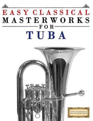 Book cover for Easy Classical Masterworks for Tuba