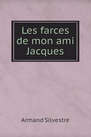 Cover of Les farces de mon ami Jacques