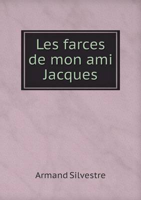 Book cover for Les farces de mon ami Jacques