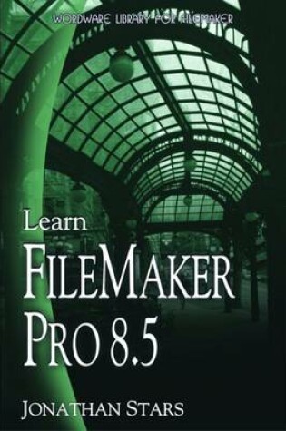 Cover of Learn Filemaker Pro 8.5