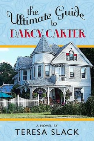 Cover of The Ultimate Guide to Darcy Carter