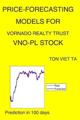 Cover of Price-Forecasting Models for Vornado Realty Trust VNO-PL Stock