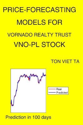 Book cover for Price-Forecasting Models for Vornado Realty Trust VNO-PL Stock