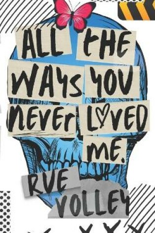 Cover of All The Ways You Never Loved Me