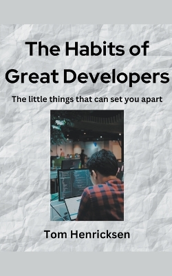 Book cover for The Habits of Great Developers