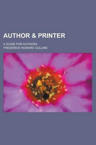 Cover of Author & Printer; A Guide for Authors