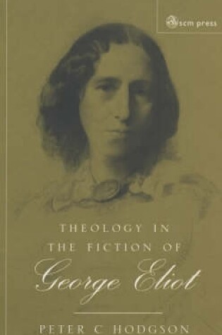 Cover of Theology in the Fiction of George Eliot